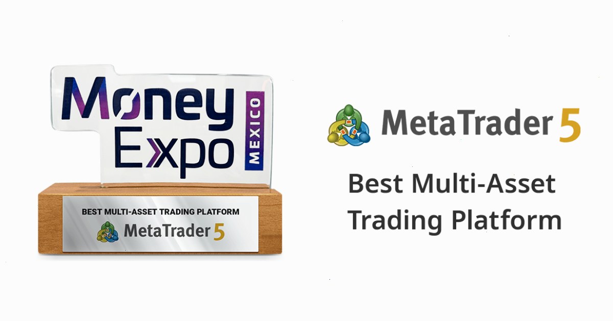 MetaTrader5_MT5官网_交易平台入口：MetaTrader 5荣获墨西哥2024年金融博览会(Money Expo 2024)最佳多元化金融交易平台奖（封面配图）